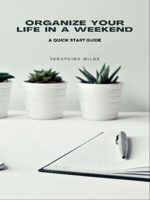 cover image of Organize Your Life in a Weekend